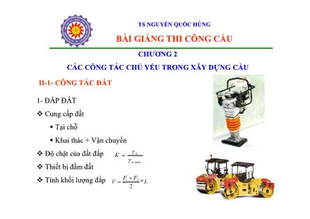 Bài giảng Thi công cầu - Chương 2: Các công tác chủ yếu trong xây dựng cầu