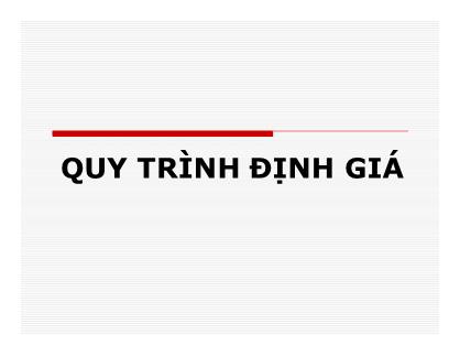 Bài giảng Thị trường bất động sản - Quy trình định giá