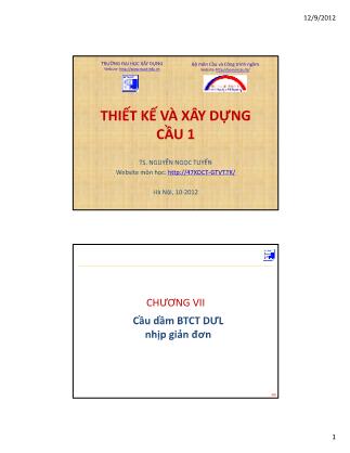 Bài giảng Thiết kế và xây dựng cầu 1 - Chương VII: Cầu dầm bê tông cốt thép DƯL nhịp giản đơn