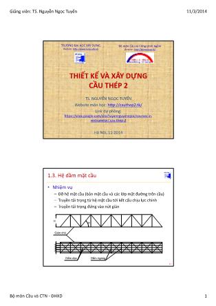 Bài giảng Thiết kế và xây dựng cầu thép 2 - Chương I: Cầu giàn thép - Nguyễn Ngọc Tuyển (Phần 2)