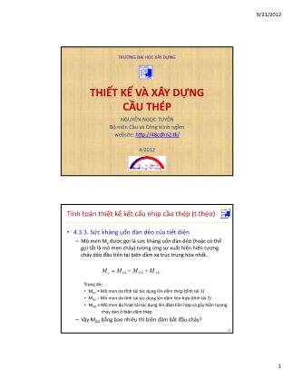 Bài giảng Thiết kế và xây dựng cầu thép - Chương IV: Tính coán cầu dầm thép, cầu dầm thép bê tông liên hợp - Nguyễn Ngọc Tuyển (Phần 2)