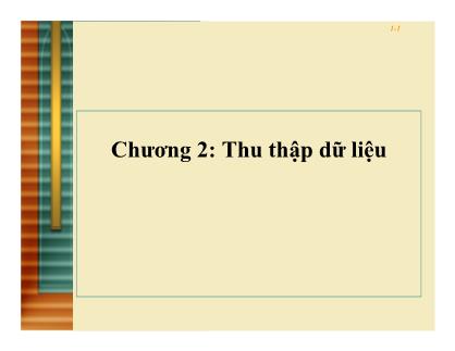 Bài giảng Thống kê ứng dụng trong kinh doanh - Chương 2: Thu thâp dữ kiệu - Lê Văn Hòa