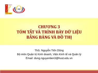 Bài giảng Thống kê ứng dụng trong kinh doanh - Chương 3: Tóm tắt và trình bày dữ liệu bằng bảng và đồ thị - Nguyễn Việt Dũng