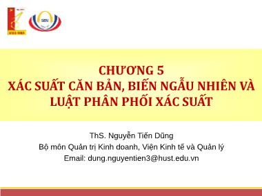 Bài giảng Thống kê ứng dụng trong kinh doanh - Chương 5: Xác suất căn bản, biến ngẫu nhiên và luật phân phối xác suất - Nguyễn Việt Dũng