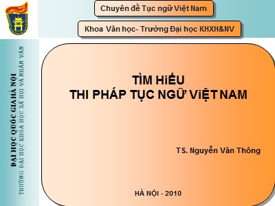 Bài giảng Tìm hiểu thi pháp tục ngữ Việt Nam - Nguyễn Văn Thông