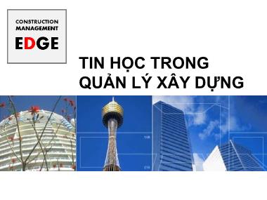 Bài giảng Tin học trong quản lý xây dựng - Đỗ Thi Xuân Lan