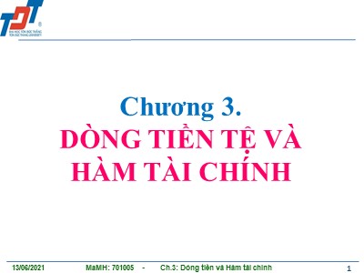 Bài giảng Tin học ứng dụng trong kinh doanh 1 - Chương 3: Dòng tiền tệ và hàm tài chính