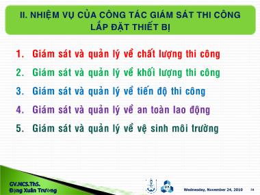 Bài giảng Tư vấn giám sát - Chuyên đề 14: Giám sát thi công và nghiệm thu lắp đặt thiết bị - Đặng Xuân Trường (Phần 2)