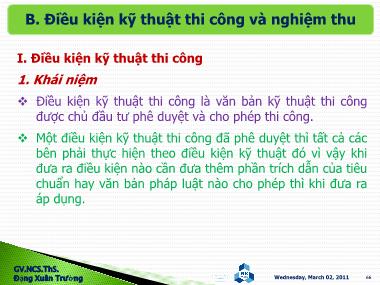 Bài giảng Tư vấn giám sát - Chuyên đề 3: Hệ thống quy chuẩn, tiêu chuẩn kỹ thuật, điều kiện kỹ thuật thi công và nghiệm thu - Đặng Xuân Trường (Phần 2)