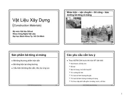 Bài giảng Vật liệu xây dựng - Nhào trộn, vận chuyển, thi công, bảo dưỡng bê tông, xi măng