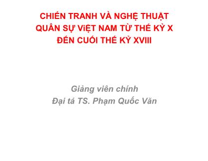 Chiến tranh và nghệ thuật quân sự Việt Nam từ thế kỷ X đến cuối thế kỷ XVIII