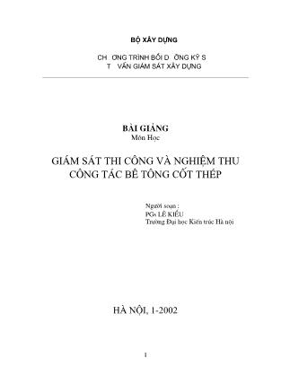 Giám sát thi công và nghiệm thu công tác bê tông cốt thép - Lê Kiều