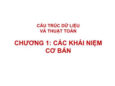 Giáo trình Cấu trúc dữ liệu và thuật toán - Chương 1: Các khái niệm cơ bản