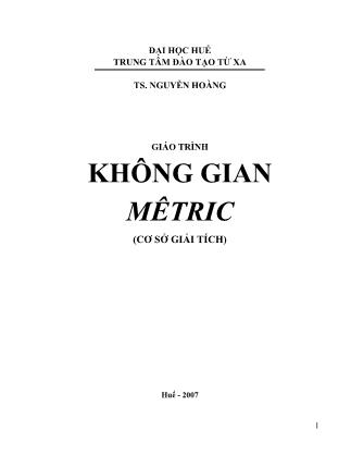 Giáo trình Không gian Mêtric - Nguyễn Hoàng (Phần 1)