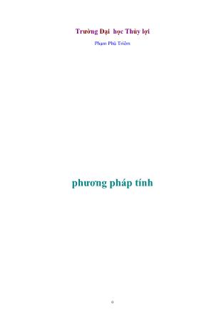 Giáo trình Phương pháp tính - Phạm Phú Triêm