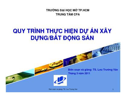 Giáo trình Quy trình thực hiện dự án xây dựng - Bất động sản- Lưu Trường Văn