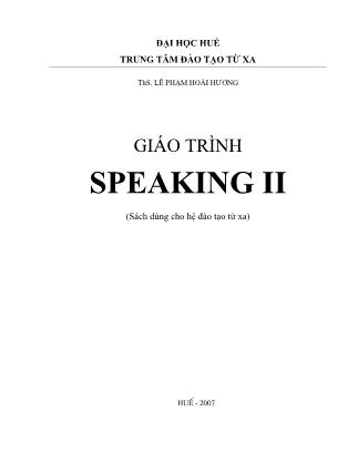Giáo trình Speaking II - Lê Phạm Hoài Hương (Phần 1)
