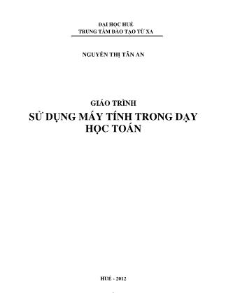 Giáo trình Sử dụng máy tính trong dạy học toán - Nguyễn Thị Tân An (Phần 1)