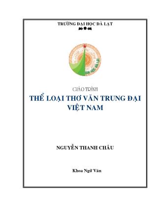 Giáo trình Thể loại thơ văn trung đại Việt Nam - Nguyễn Thanh Châu (Phần 1)