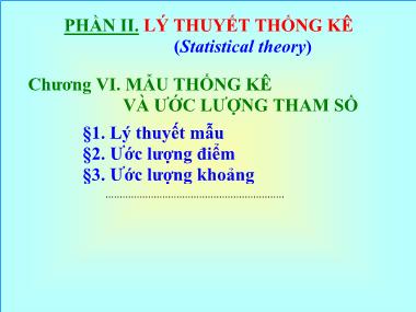 Giáo trình Xác suất và thống kê - Chương 6: Mẫu thống kê và ước lượng tham số