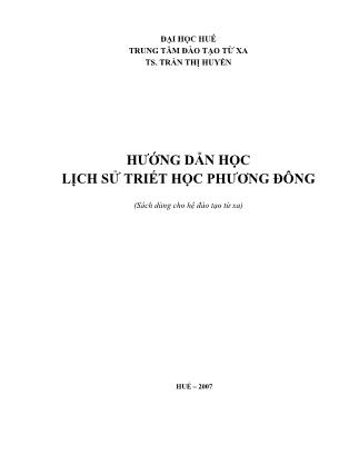 Hướng dẫn học Lịch sử triết học phương Đông - Trần Thị Huyền (Phần 1)