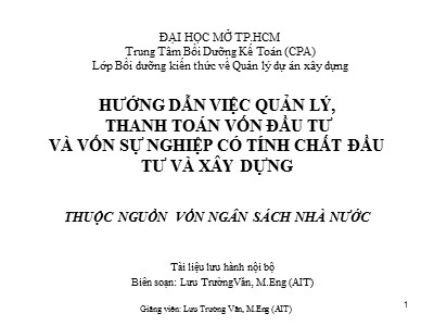 Hướng dẫn việc quản lý, thanh toán vốn đầu tư và vốn sự nghiệp có tính chất đầu tư và xây dựng