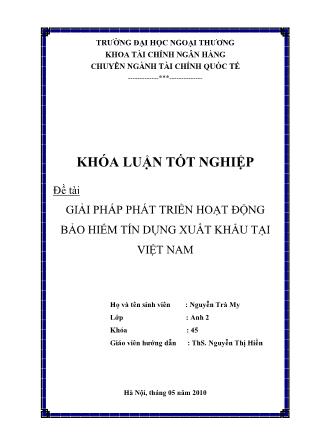 Khóa luận Giải pháp phát triển hoạt động bảo hiểm tín dụng xuất khẩu tại Việt Nam