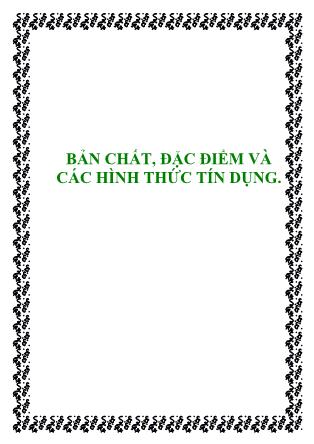 Tài liệu Bản chất, đặc điểm và các hình thức tín dụng