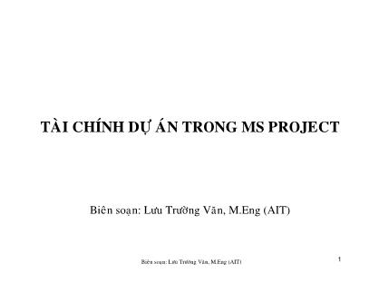 Tài liệu Tài chính dự án trong MS Project - Lưu Trường Văn