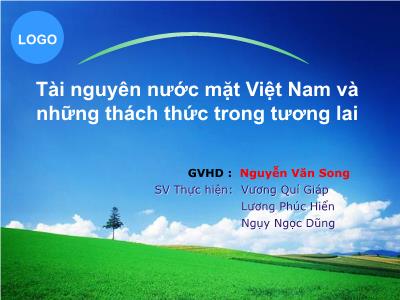 Tài liệu Tài nguyên nước mặt Việt Nam và những thách thức trong tương lai - Nguyễn Văn Song