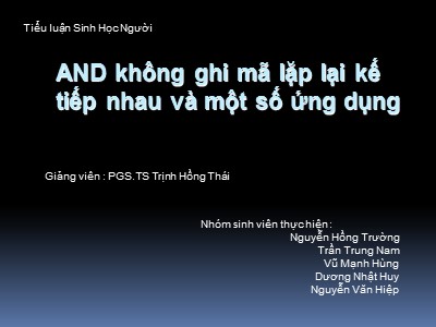 Bài giảng AND không ghi mã lặp lại kế tiếp nhau và một số ứng dụng