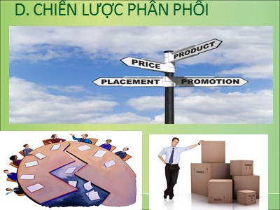 Bài giảng Các chính sách trong chiến lược Marketing mix (Phần 3)