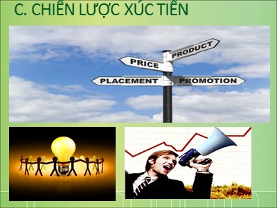 Bài giảng Các chính sách trong chiến lược Marketing mix (Phần 2)
