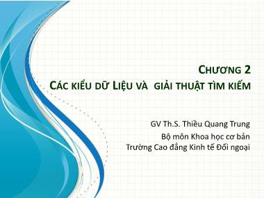 Bài giảng Cấu trúc dữ liệu - Chương 2: Các dữ liệu và giải thuật tìm kiềm - Thiều Quang Trung