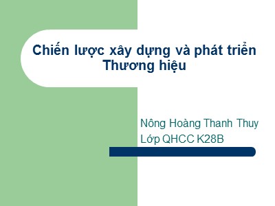 Bài giảng Chiến lược xây dựng và phát triển thương hiệu