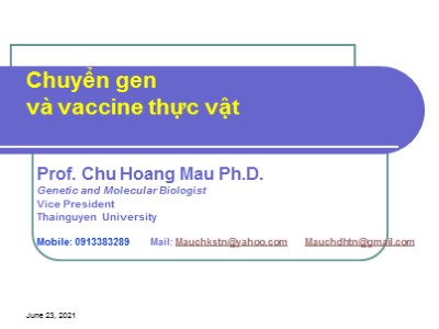 Bài giảng Chuyển gen và vaccine thực vật