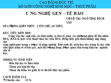 Bài giảng Công nghệ gen - Tế bào - Ngô Thái Bích