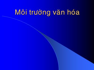 Bài giảng Kinh doanh quốc tế - Môi trường văn hóa