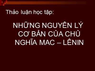 Bài giảng Những nguyên lý cơ bản của chủ nghĩa Mac – Lênin