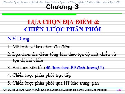Bài giảng Quản lý chuỗi cung ứng - Chương 3: Lựa chọn địa điểm và chiến lược phân phối - Đường Võ Hùng
