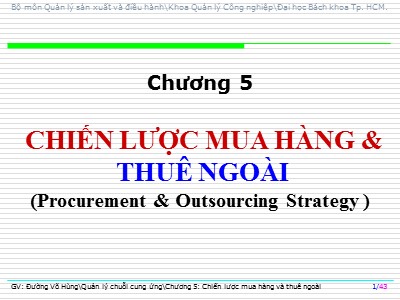 Bài giảng Quản lý chuỗi cung ứng - Chương 5: Chiến lược mua hàng và thuê ngoài - Đường Võ Hùng