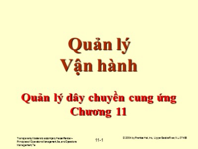 Bài giảng Quản lý vận hành - Chương 11: Quản lý dây chuyền cung ứng