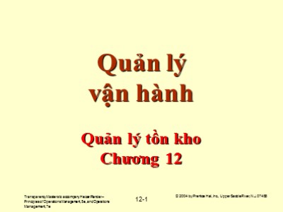 Bài giảng Quản lý vận hành - Chương 12: Quản lý tồn kho