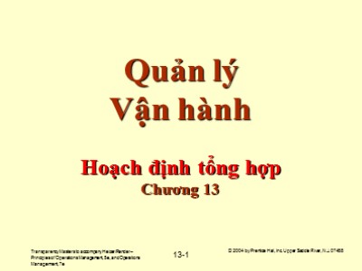 Bài giảng Quản lý vận hành - Chương 13: Hoạch định tổng hợp
