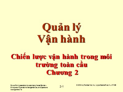 Bài giảng Quản lý vận hành - Chương 2: Chiến lược vận hành trong môi trường toàn cầu
