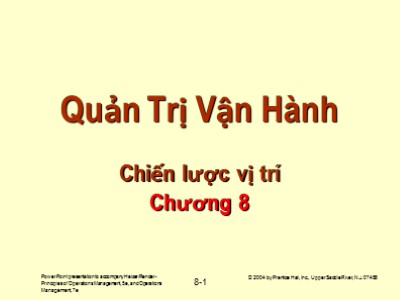 Bài giảng Quản lý vận hành - Chương 8: Chiến lược vị trí