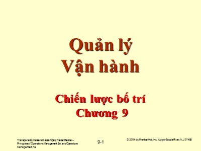 Bài giảng Quản lý vận hành - Chương 9: Chiến lược bố trí