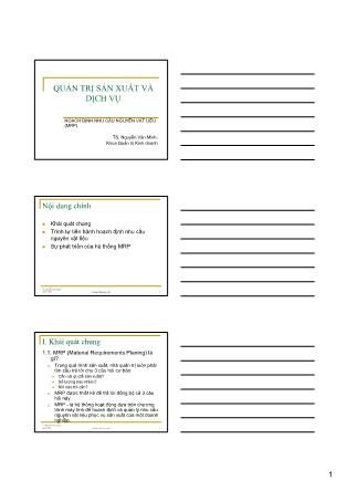 Bài giảng Quản trị sản xuất và dịch vụ - Chương 6: Hoạch định nhu cầu nguyên vật liệu - Nguyễn Văn Minh