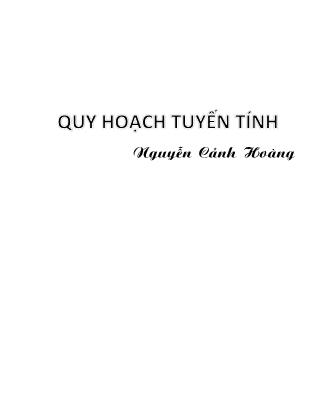 Bài giảng Quy hoạch tuyến tính - Nguyễn Cảnh Hoàng