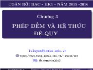 Bài giảng Toán rời rạc - Chương 3: Phép đếm và hệ thức đệ quy